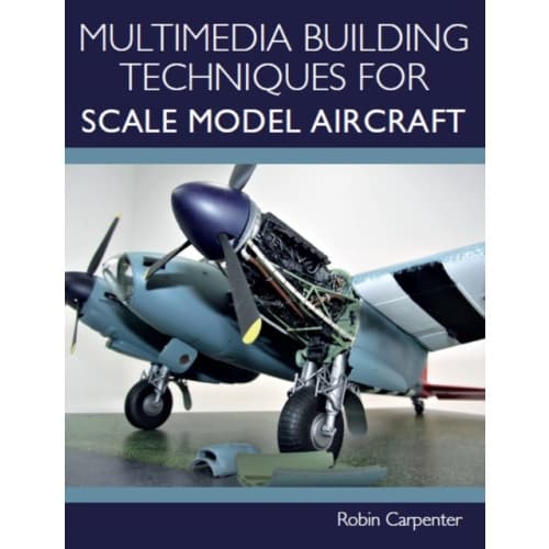 Multimedia Building Techniques for Scale Model Aircraft (häftad, eng)
