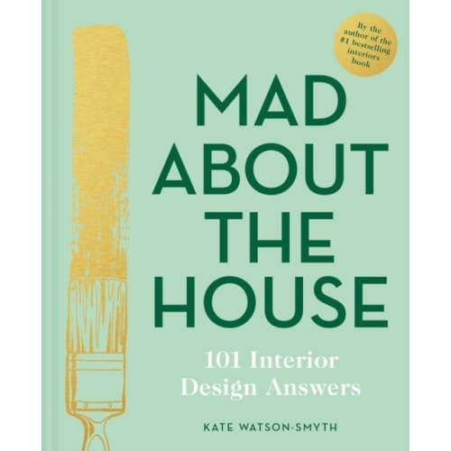 Mad About the House: 101 Interior Design Answers (inbunden, eng)