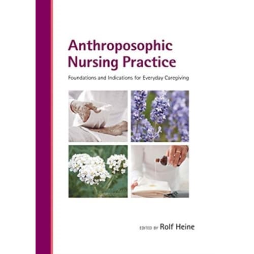 Anthroposophic Nursing Practice (inbunden, eng)