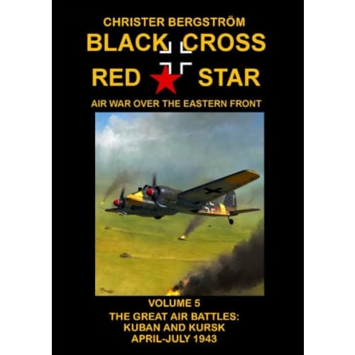 Black Cross Red Star Air War Over the Eastern Front (inbunden, eng)