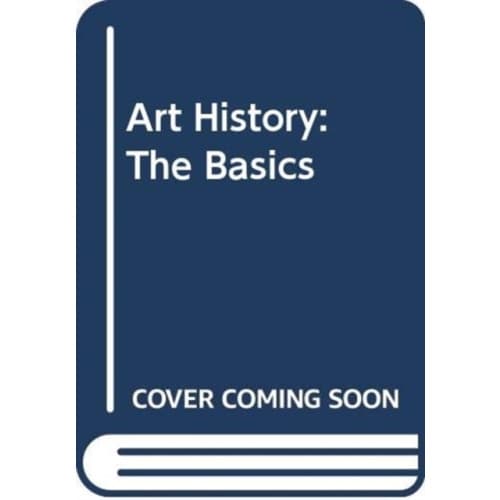 Art History: The Basics (häftad, eng)
