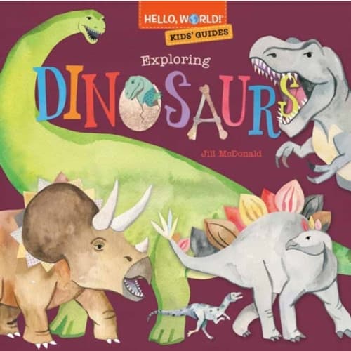 Hello, World! Kids' Guides: Exploring Dinosaurs (inbunden, eng)