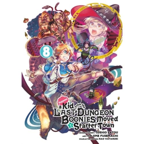 Suppose a Kid from the Last Dungeon Boonies Moved to a Starter Town 8 (häftad, eng)