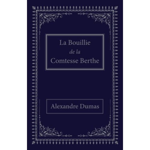 La bouillie de la comtesse Berthe (häftad, fre)
