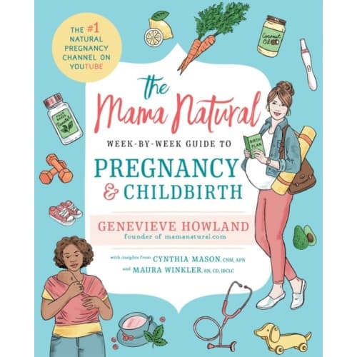 The Mama Natural Week-by-Week Guide to Pregnancy and Childbirth (häftad, eng)