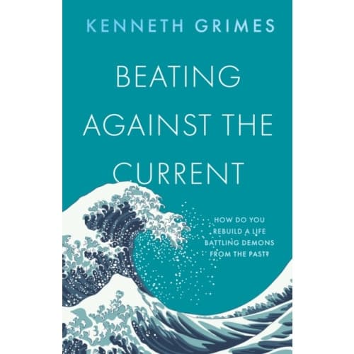 Beating Against the Current (häftad, eng)