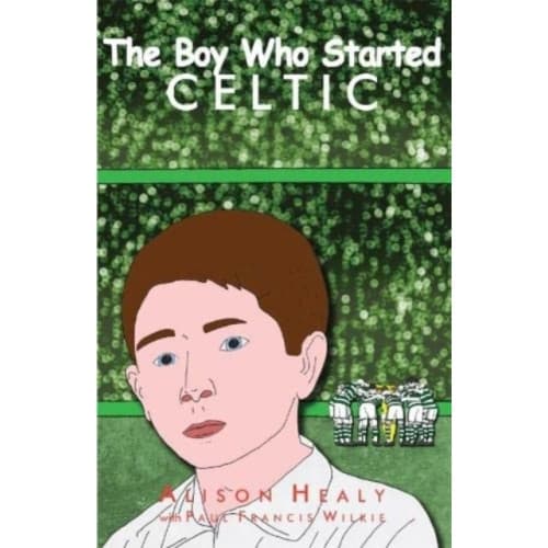 The Boy Who Started Celtic (häftad, eng)