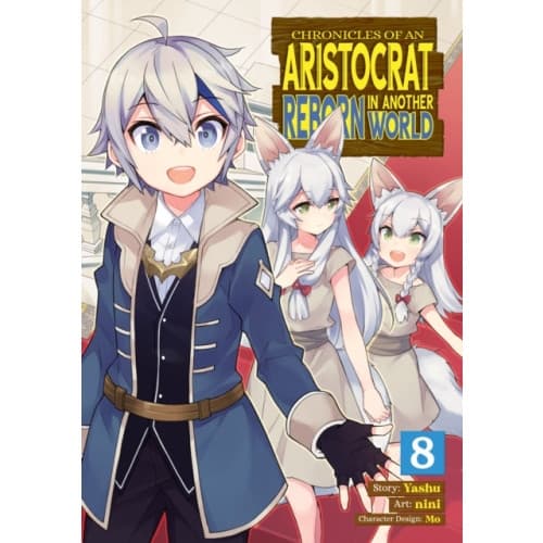 Chronicles of an Aristocrat Reborn in Another World (Manga) Vol. 8 (häftad, eng)