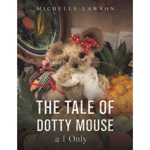 The Tale of Dotty Mouse - a 1 Only (häftad, eng)