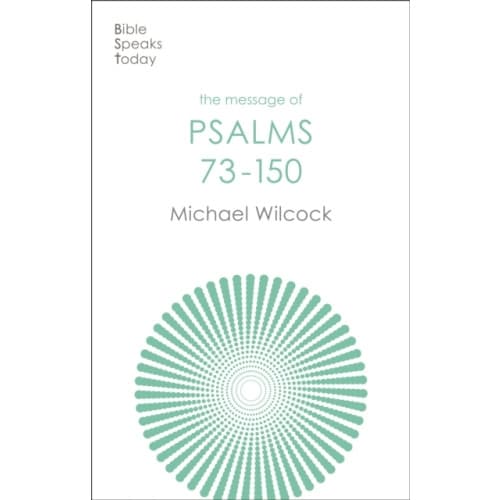 The Message of Psalms 73-150 (häftad, eng)