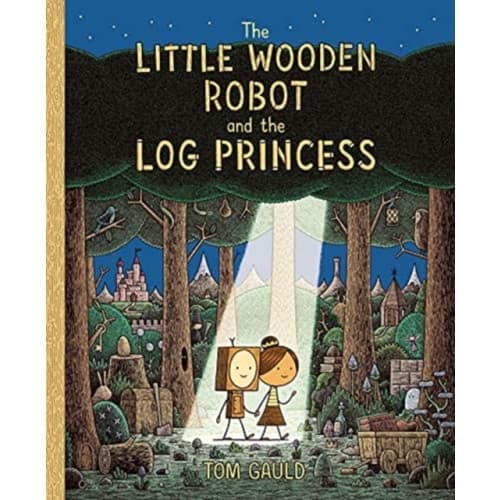 The Little Wooden Robot and the Log Princess (inbunden, eng)