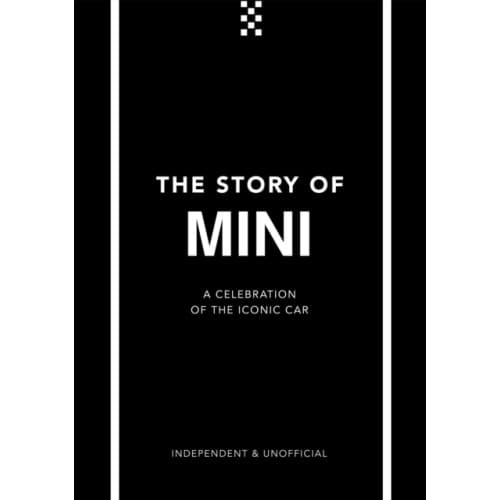The Story of Mini (inbunden, eng)