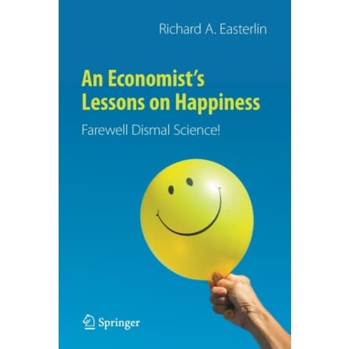 An Economist’s Lessons on Happiness (häftad, eng)