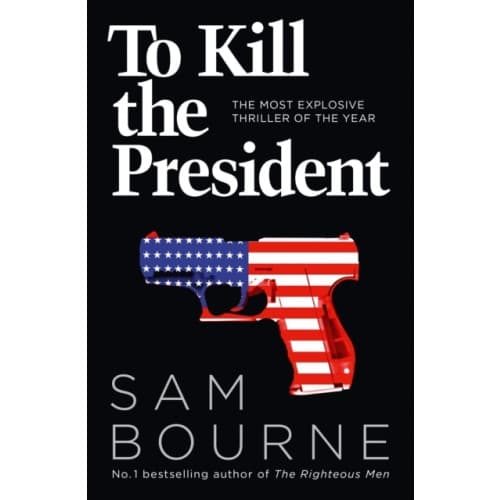 To Kill the President (häftad, eng)