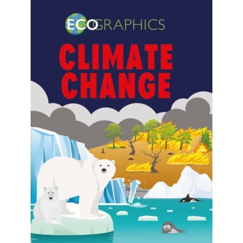 Ecographics: Climate Change (häftad, eng)