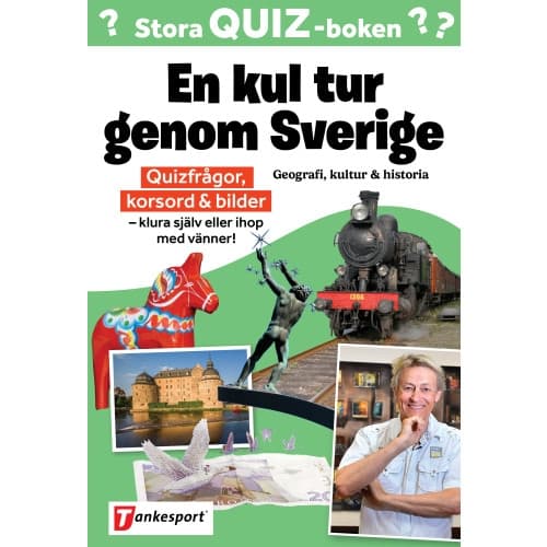 Stora Quizboken. En kul tur genom Sverige : geografi, kultur och historia (bok, danskt band)