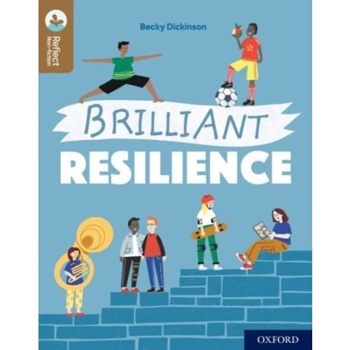 Oxford Reading Tree TreeTops Reflect: Oxford Reading Level 18: Brilliant Resilience (häftad, eng)