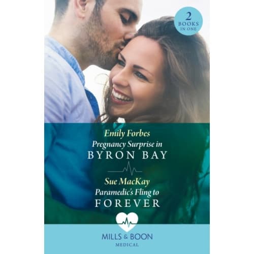 Pregnancy Surprise In Byron Bay / Paramedic's Fling To Forever (häftad, eng)