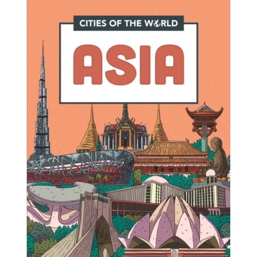 Cities of the World: Cities of Asia (häftad, eng)
