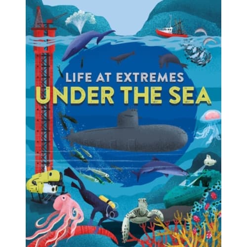 Life at Extremes: Under the Sea (häftad, eng)