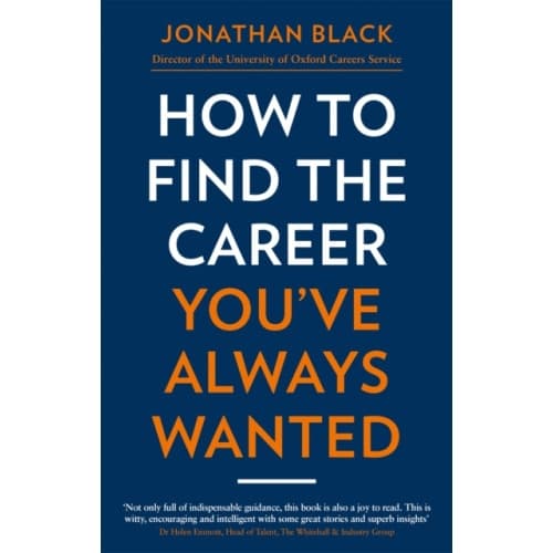 How to Find the Career You've Always Wanted (häftad, eng)