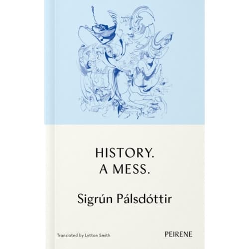 History: A Mess (häftad, eng)
