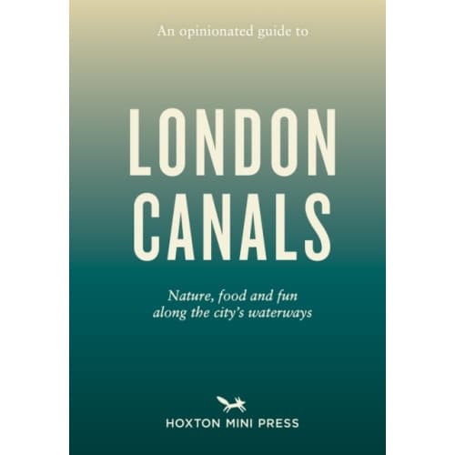 An Opinionated Guide to London Canals (häftad, eng)