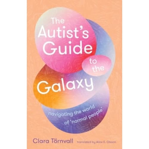 The Autist’s Guide to the Galaxy (häftad, eng)