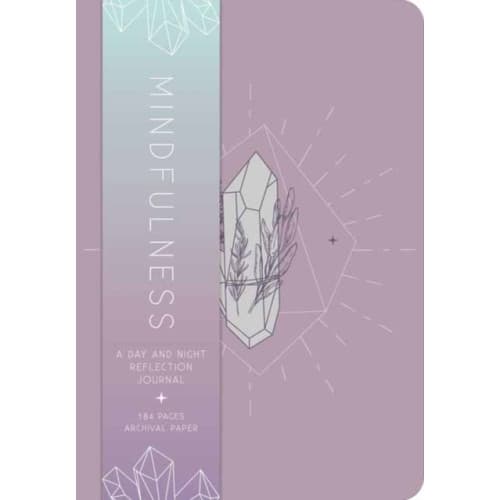 Mindfulness : A Day and Night Reflection Journal (inbunden, eng)