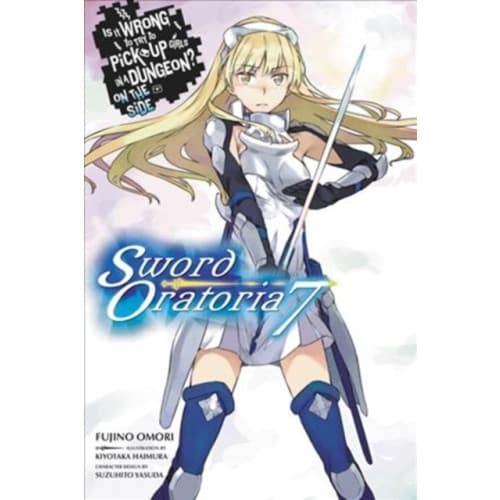 Is It Wrong to Try to Pick Up Girls in a Dungeon? Sword Oratoria, Vol. 7 (light novel) (häftad, eng)