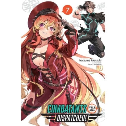 Combatants Will Be Dispatched!, Vol. 7 (light novel) (häftad, eng)