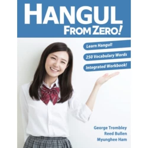 Hangul From Zero! Complete Guide to Master Hangul with Integrated Workbook and Download Audio (häftad, eng)