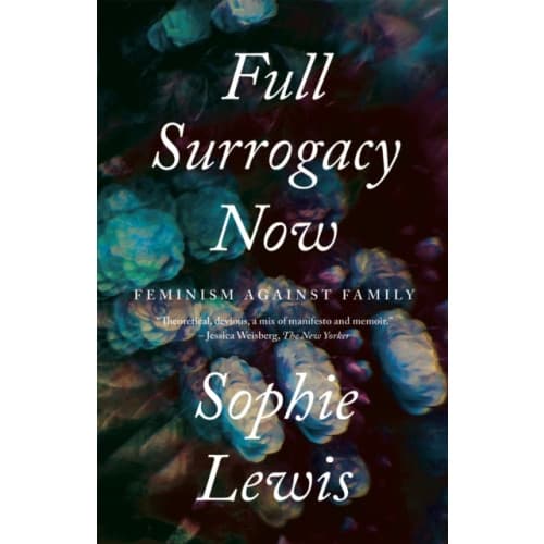 Full Surrogacy Now (häftad, eng)