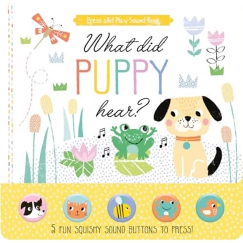 What Did Puppy Hear (inbunden, eng)