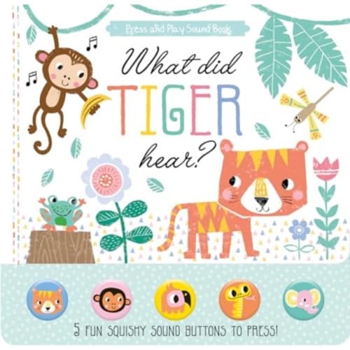 What Did Tiger Hear (inbunden, eng)