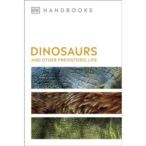 Dinosaurs and Other Prehistoric Life (häftad, eng)