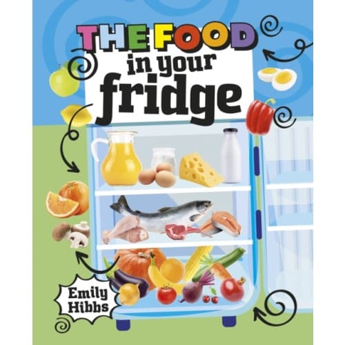 Reading Planet KS2: The Food in Your Fridge - Mercury/Brown (häftad, eng)