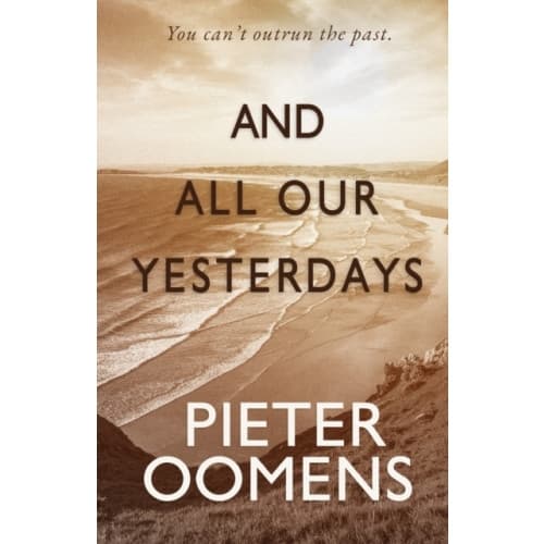And All Our Yesterdays (häftad, eng)