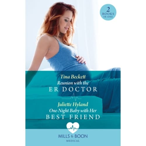 Reunion With The Er Doctor / One-Night Baby With Her Best Friend (häftad, eng)