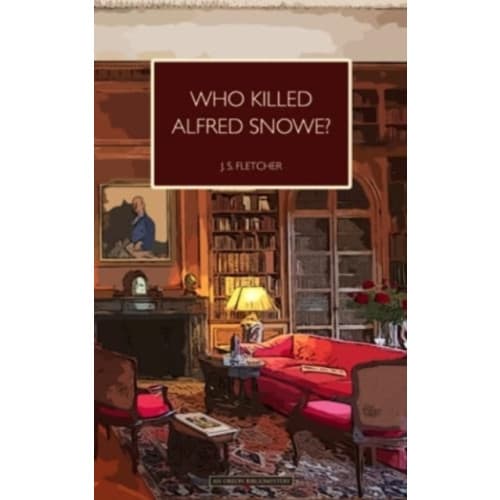 Who Killed Alfred Snowe (häftad, eng)