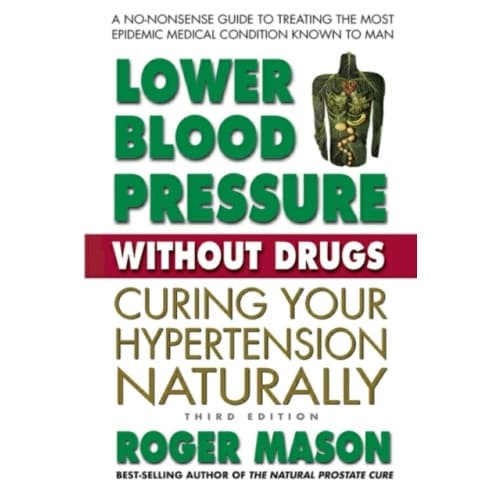 Lower Blood Pressure without Drugs - Third Edition (häftad, eng)