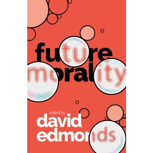 Future Morality (inbunden, eng)