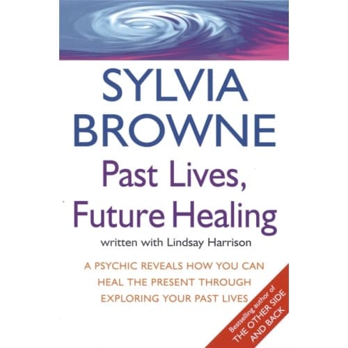 Past Lives, Future Healing (häftad, eng)