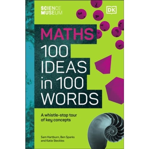 The Science Museum Maths 100 Ideas in 100 Words (inbunden, eng)