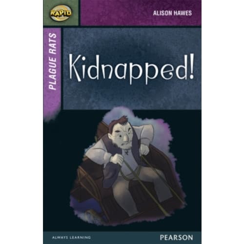 Rapid Stage 7 Set A: Plague Rats: Kidnapped! (häftad, eng)