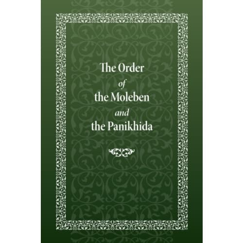 The Order of the Moleben and the Panikhida (inbunden, eng)