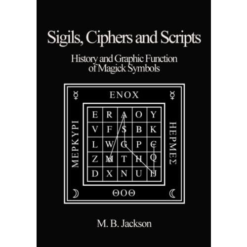 Sigils, Ciphers and Scripts (häftad, eng)