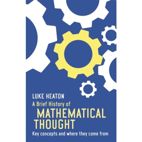A Brief History of Mathematical Thought (häftad, eng)