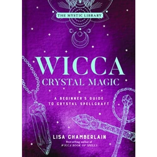 Wicca Crystal Magic, Volume 4 (inbunden, eng)