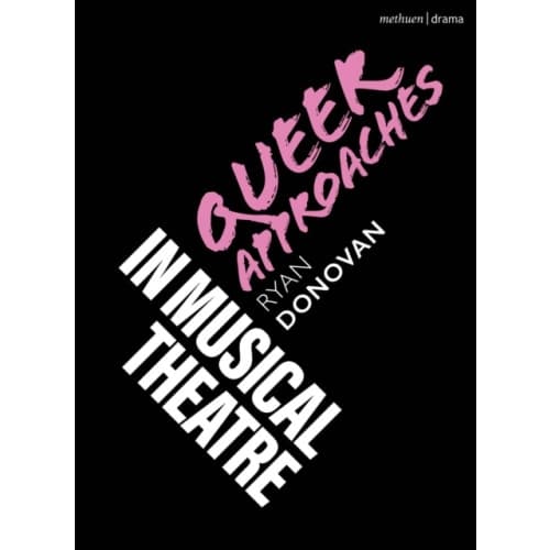 Queer Approaches in Musical Theatre (häftad, eng)